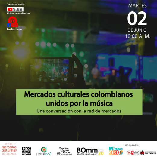 Mercados Culturales Colombianos Unidos Por La Música